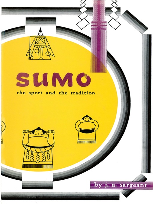 Title details for Sumo Sport & Tradition by J. A. Sargeant - Available